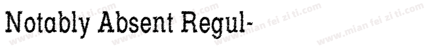 Notably Absent Regul字体转换